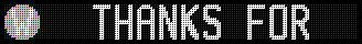Generated MTA Display with message thanks for visiting my silly little site